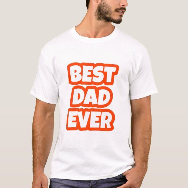 T-shirt Meilleur papa Jamais : Vêtements de respect du pèr (Devant)