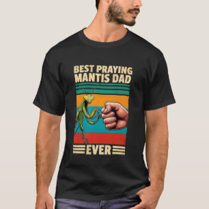 T-shirt Meilleur Papa Mante Religieuse Drôle Amour Insecte