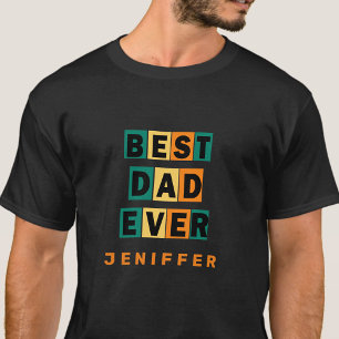 T-shirt Meilleur papa personnalisé Texte toujours coloré