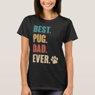 T-shirt Meilleur papa Pug de tous les temps Chien Pug