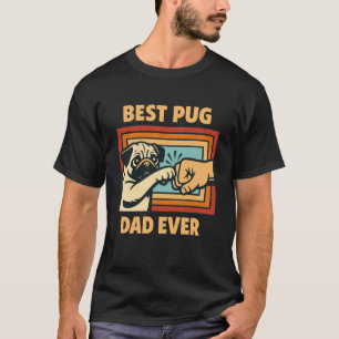 T-shirt Meilleur papa Pug jamais Propriétaire de Pug Amour