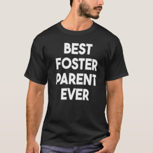 T-shirt Meilleur parent d'accueil jamais