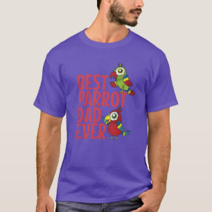 T-shirt Meilleur Parrot Papa Jamais Animal Bird fille