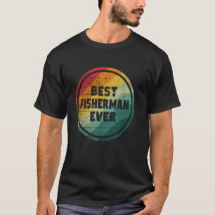 T-shirt Meilleur Pêcheur Drôle Pêcheur de tous les temps