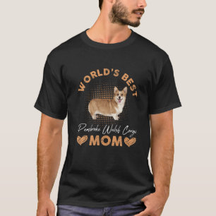 T-shirt Meilleur Pembroke Welsh Corgi Maman Chien Funny Wo