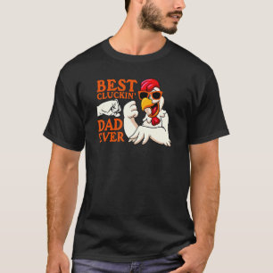T-shirt Meilleur Père de Cluckin Jamais Mens Animal Chicke