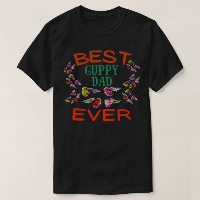 T-shirt Meilleur Père Guppy jamais (Design devant)