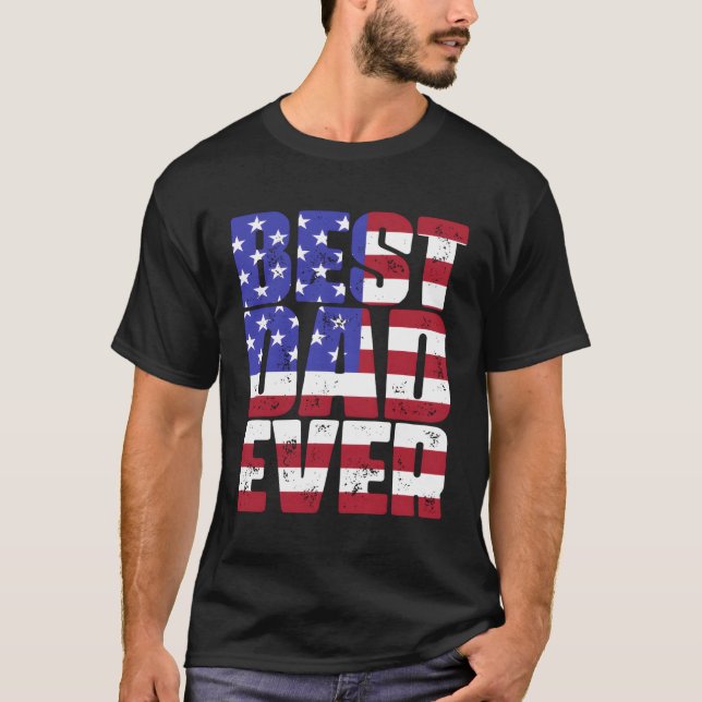 T-shirt Meilleur Père Toujours Drapeau Américain Patriâ€™S (Devant)