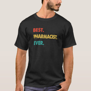 T-shirt Meilleur pharmacien jamais