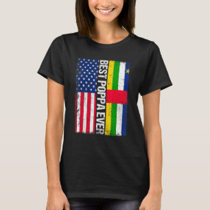 T-shirt Meilleur Poppa Ever République Centrafricaine Amér