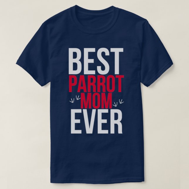 T-shirt Meilleur Prrot Maman Ever Parrot Maman (Design devant)
