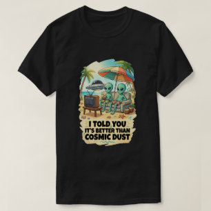 T-shirt Meilleur que des vacances à la plage de poussière