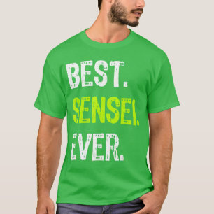 T-shirt Meilleur SENSEI Jamais Martial Artseacher fille fa