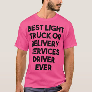 T-shirt Meilleur service de livraison de camions légers Co