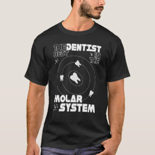 T-shirt Meilleur système dentaire Molaire Dentistère Dent