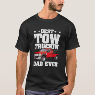 T-shirt Meilleur Tow Truckin Papa Jamais Tow Truck Driver