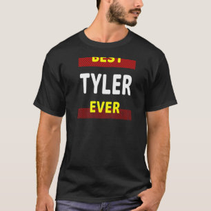 T-shirt Meilleur Tyler Ever Amis Nom Buddy Surnom Personne