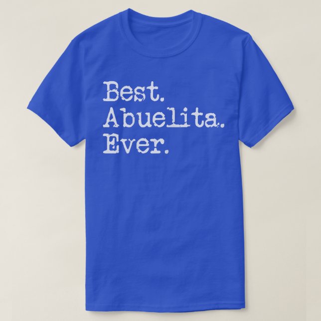 T-shirt Meilleure Abuelita Femmes Ever Grand-mère Cadeau d (Design devant)
