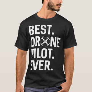 T-shirt Meilleure course de drone jamais pilote