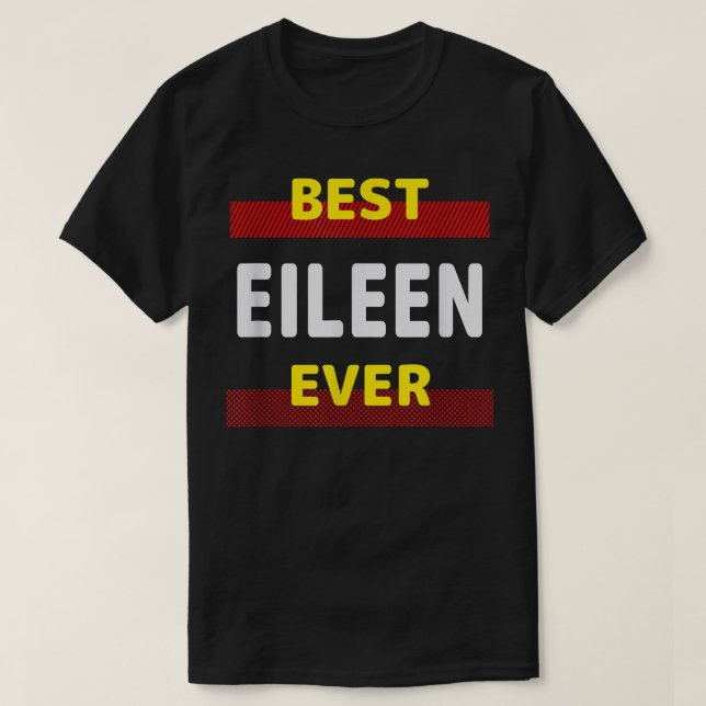 T-shirt Meilleure Eileen Ever Amis Nom Buddy Surnom Perso (Design devant)