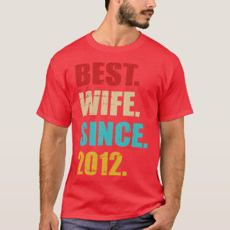 T-shirt Meilleure épouse depuis 2012 pour le 10e anniversa