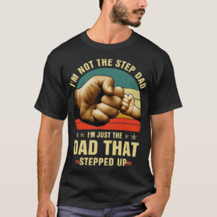 T-shirt Meilleure étape papa Fête des pères Steup Step Up