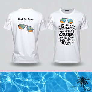 T-shirt Meilleure évasion de plage que quiconque peut avoi