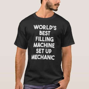 T-shirt Meilleure machine de remplissage au monde mise en 