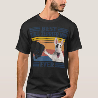 T-shirt Meilleure Maman de Bull Terrier de tous les temps 