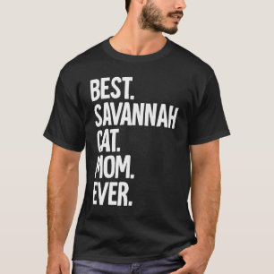 T-shirt Meilleure maman de chat Savannah de tous les temps