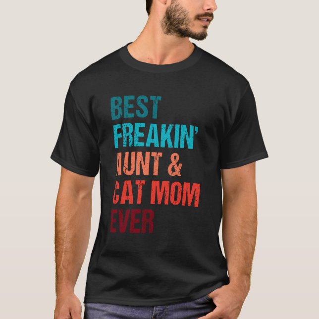 T-shirt Meilleure maman de chatte de la tante Freakin jama (Devant)