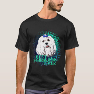 T-shirt Meilleure maman maltaise jamais    propriétaire de