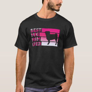 T-shirt Meilleure maman Pug de tous les temps, amatrice d'