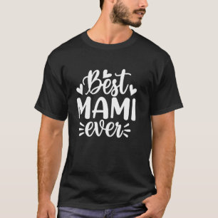 T-shirt Meilleure Mami Jamais Drôle Fête des Mères Grand-m