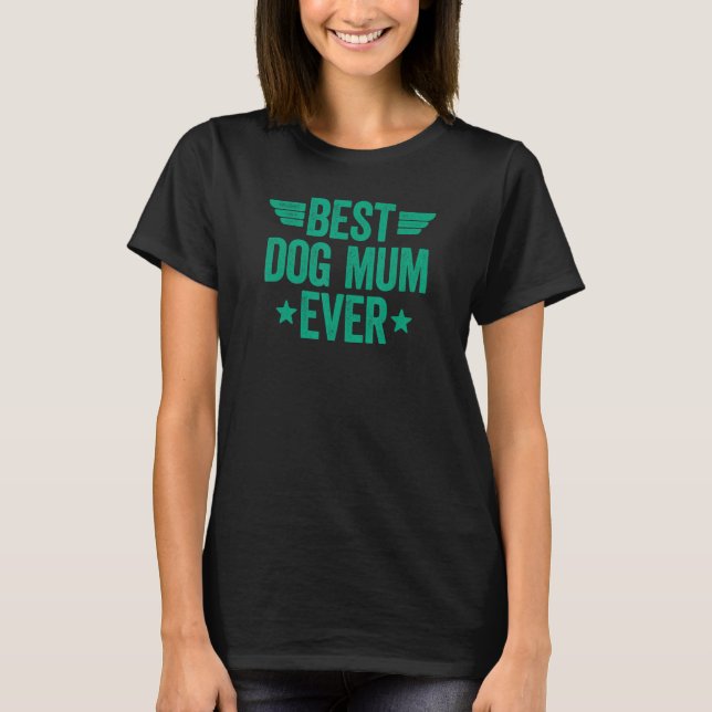 T-shirt Meilleure mère de chien jamais 7 (Devant)