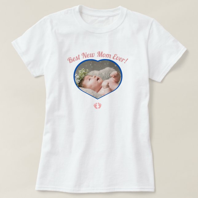 T-shirt Meilleure nouvelle mère bébé photo bébé fille coeu (Design devant)