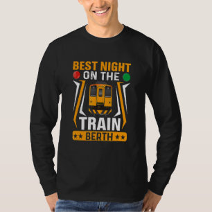 T-shirt Meilleure nuit en train Berth Trains Engineer Chem