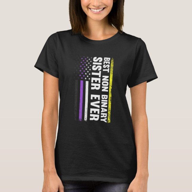 T-shirt Meilleure Soeur Non Binaire Jamais Non Binbinaire  (Devant)