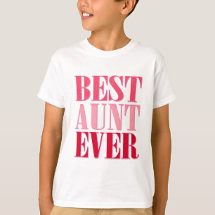 T-shirt Meilleure Tante Jamais Rose Texte