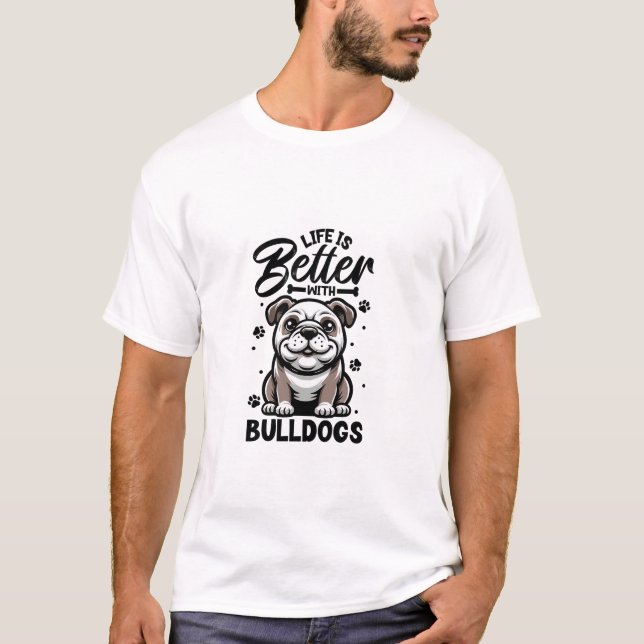 T-shirt Meilleure vie avec Bulldog (Devant)