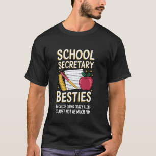 T-shirt Meilleures amies Secrétaire administrative de l'éc