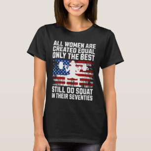 T-shirt Meilleures femmes squat dans leurs soixante-dix an