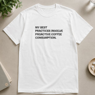T-shirt Meilleures Pratiques Consommation de Café Proactiv