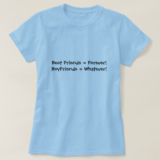 T-shirt Meilleurs amis = pour toujours ! Amis = quoi que !
