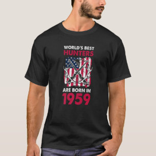 T-shirt Meilleurs Chasseurs Nés En 1959 Chasse De Cerfs Am