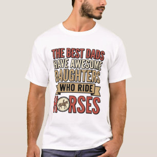 T-shirt Meilleurs papas ont des filles géniales qui monten