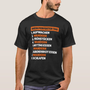 T-shirt mein perfekter tag 1. aufwachen, 2. wandern wander