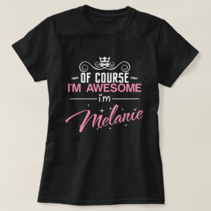 T-shirt Melanie Bien sûr que je suis génial