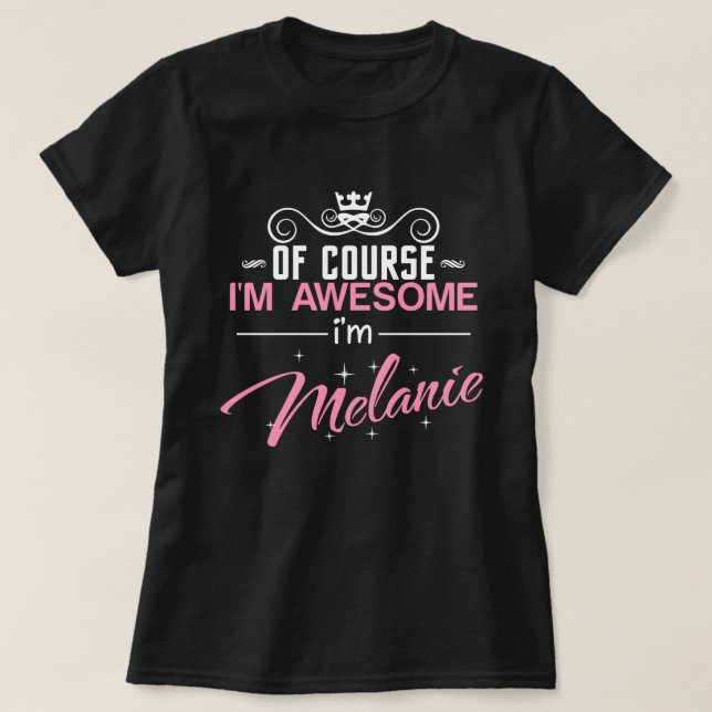 T-shirt Melanie Bien sûr que je suis génial (Design devant)