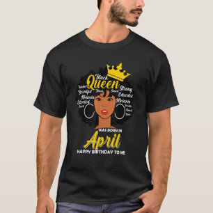 T-shirt Melanin Queen Est Née En Avril Anniversaire Black